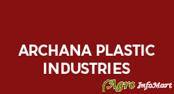 Archana Plastic Industries ahmedabad india