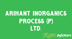 Arihant Inorganics Process (P) Ltd.