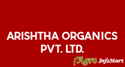 Arishtha Organics Pvt. Ltd. bhavnagar india