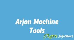 Arjan Machine Tools