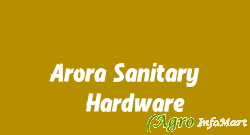 Arora Sanitary & Hardware