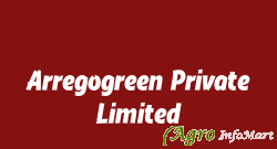 Arregogreen Private Limited