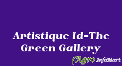 Artistique Id-The Green Gallery bangalore india