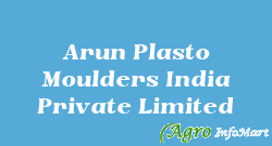 Arun Plasto Moulders India Private Limited chennai india