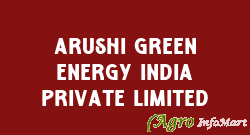 Arushi Green Energy India Private Limited