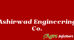 Ashirwad Engineering Co.