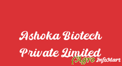 Ashoka Biotech Private Limited