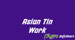 Asian Tin Work