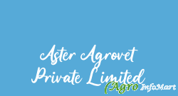 Aster Agrovet Private Limited lucknow india