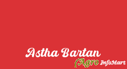 Astha Bartan