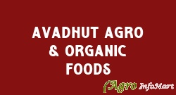 Avadhut Agro & Organic Foods
