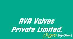 AVR Valves Private Limited.