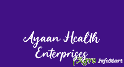 Ayaan Health Enterprises chennai india