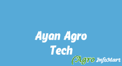 Ayan Agro Tech