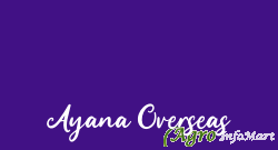 Ayana Overseas