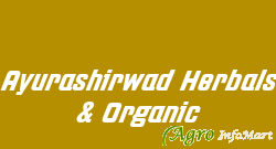 Ayurashirwad Herbals & Organic