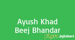 Ayush Khad Beej Bhandar