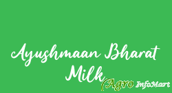 Ayushmaan Bharat Milk