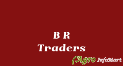 B R Traders bangalore india