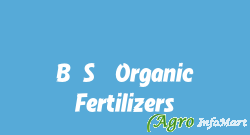 B.S. Organic Fertilizers