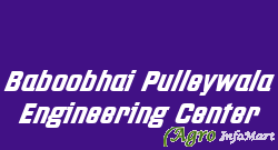 Baboobhai Pulleywala Engineering Center