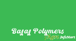 Bajaj Polymers hyderabad india