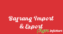Bajrang Import & Export vapi india