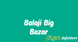 Balaji Big Bazar