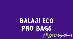 Balaji Eco Pro Bags hyderabad india
