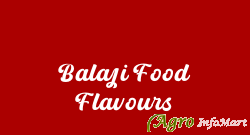 Balaji Food Flavours hyderabad india