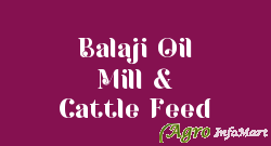 Balaji Oil Mill & Cattle Feed