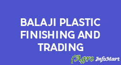 Balaji Plastic Finishing And Trading rajkot india