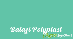 Balaji Polyplast raipur india