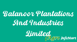 Balanoor Plantations And Industries Limited