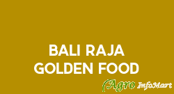 Bali Raja Golden Food pune india