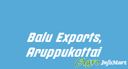 Balu Exports, Aruppukottai virudhunagar india