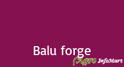 Balu forge