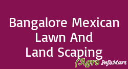 Bangalore Mexican Lawn And Land Scaping