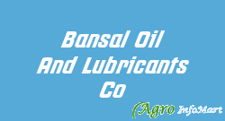 Bansal Oil And Lubricants Co delhi india