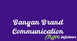 Banyan Brand Communication coimbatore india