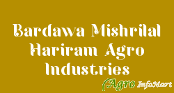 Bardawa Mishrilal Hariram Agro Industries pali india