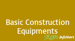 Basic Construction Equipments chennai india