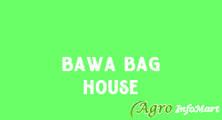 Bawa Bag House