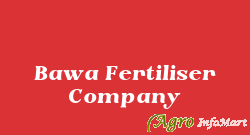 Bawa Fertiliser Company