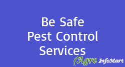 Be Safe Pest Control Services mumbai india