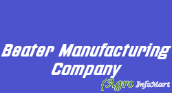 Beater Manufacturing Company mumbai india