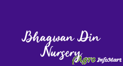 Bhagwan Din Nursery