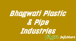 Bhagwati Plastic & Pipe Industries jaipur india