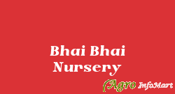 Bhai Bhai Nursery kolkata india