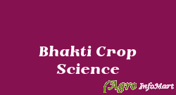 Bhakti Crop Science rajkot india